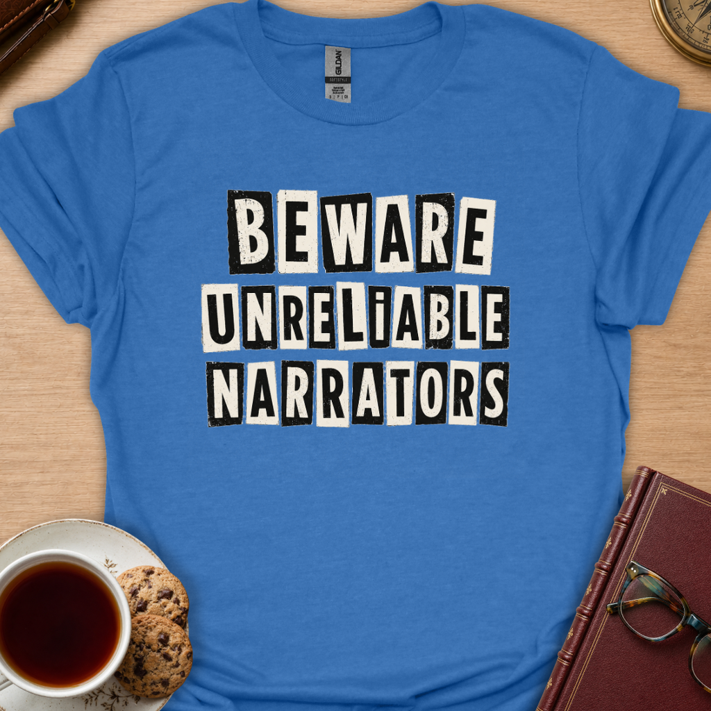 Beware Narrators T-Shirt