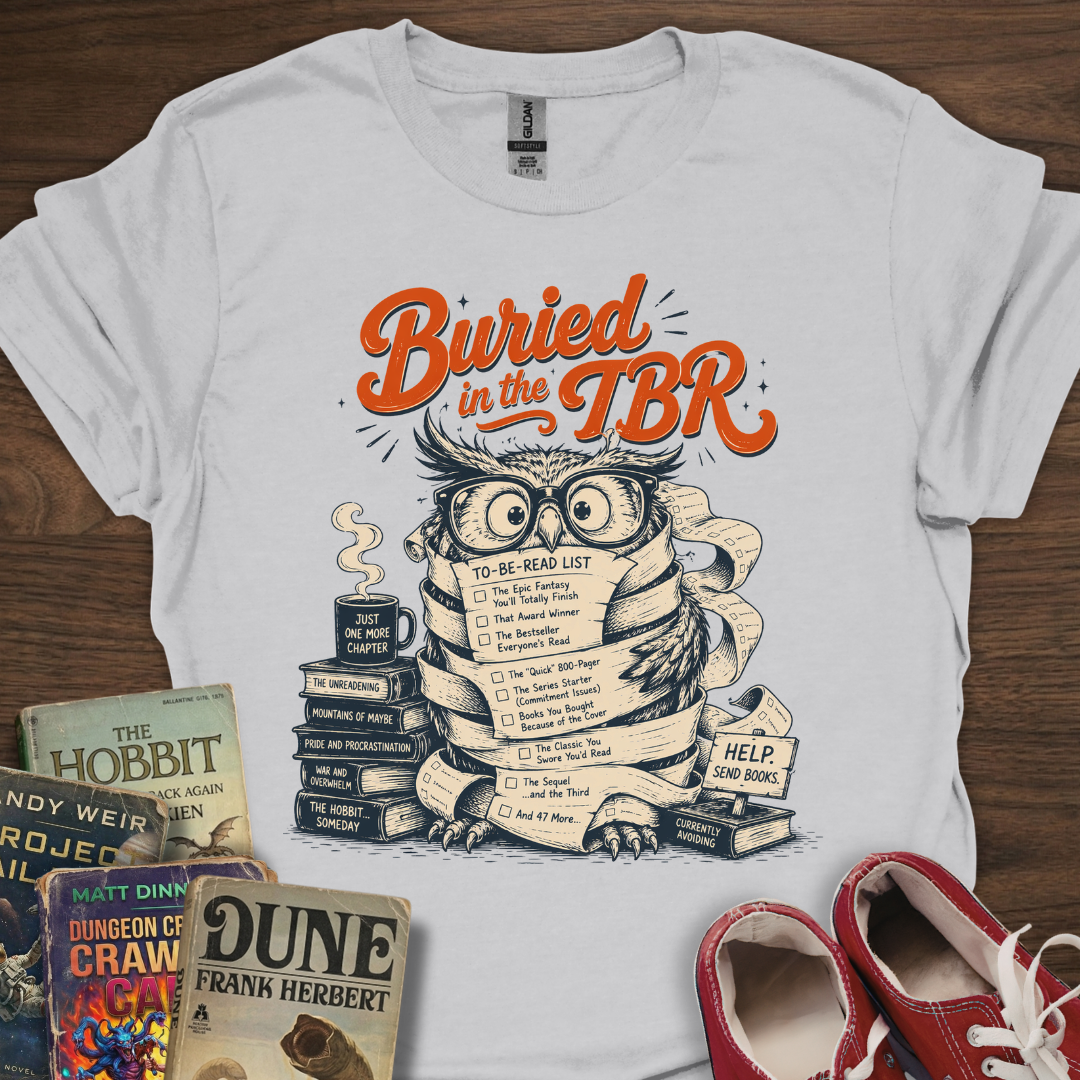 Buried In The TBR T-Shirt