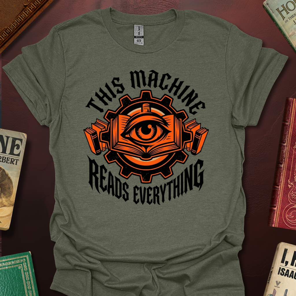 This Machine Reads Everything T-Shirt