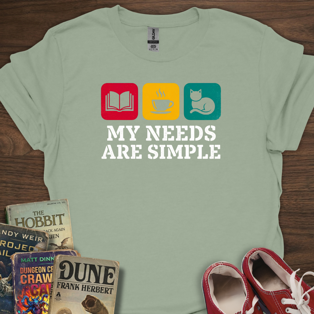 Simple Needs T-Shirt