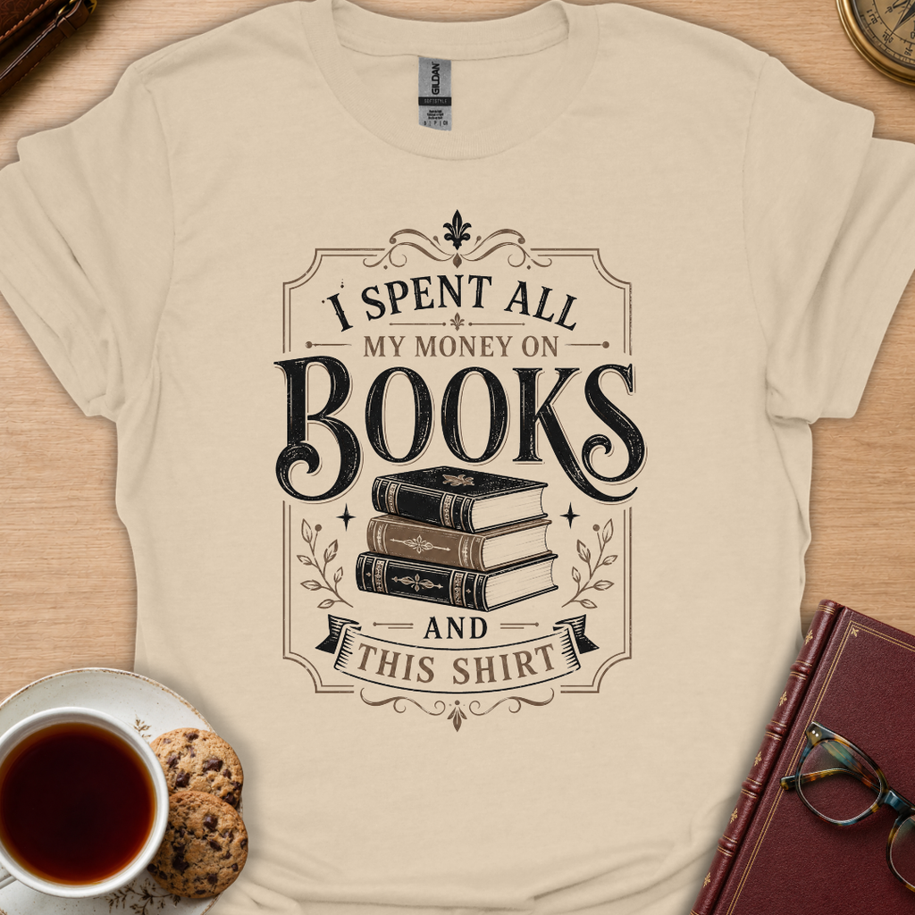 Spent All My Money T-Shirt