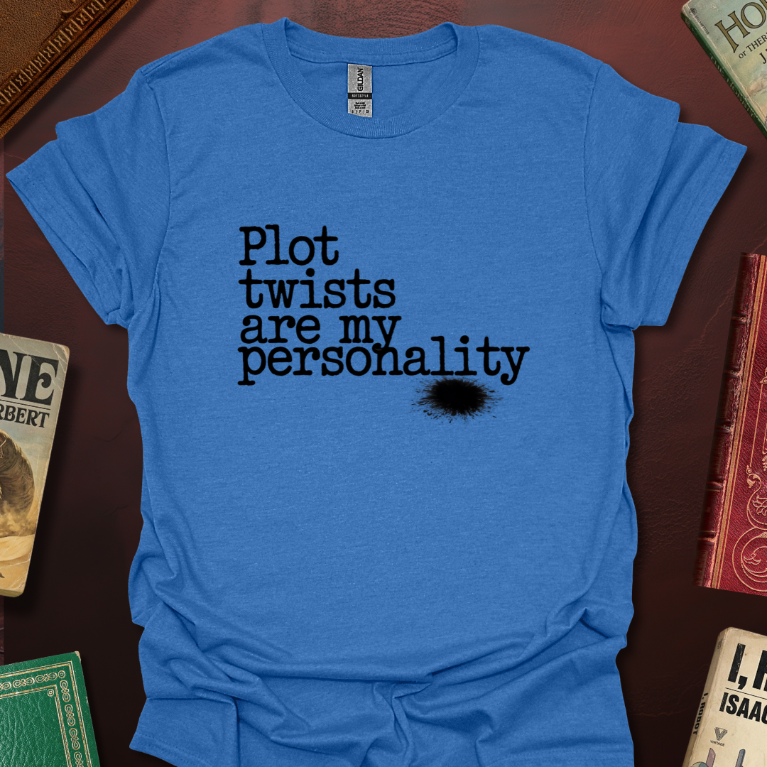 Plot Twists Are My Personality T-Shirt