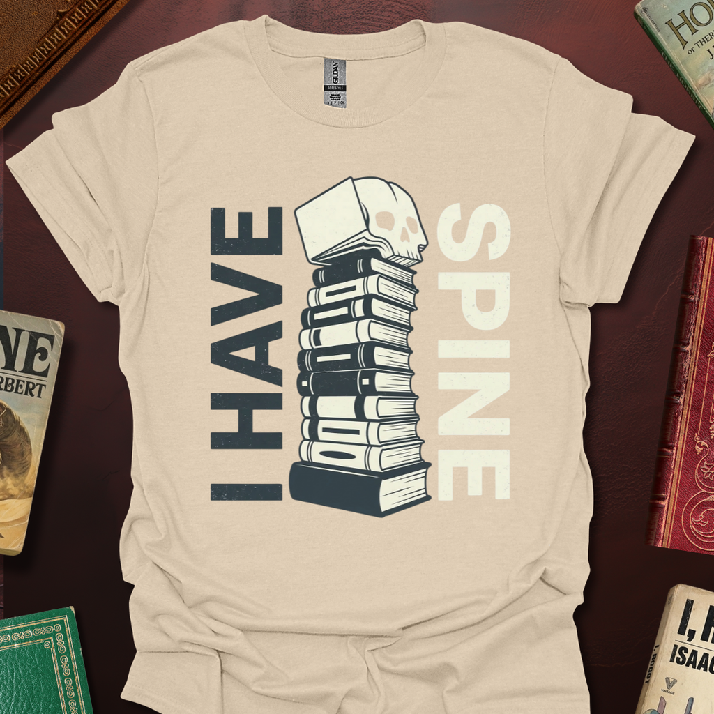 I Have Spine T-Shirt