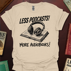 Less Podcasts More Books! Zine T-Shirt