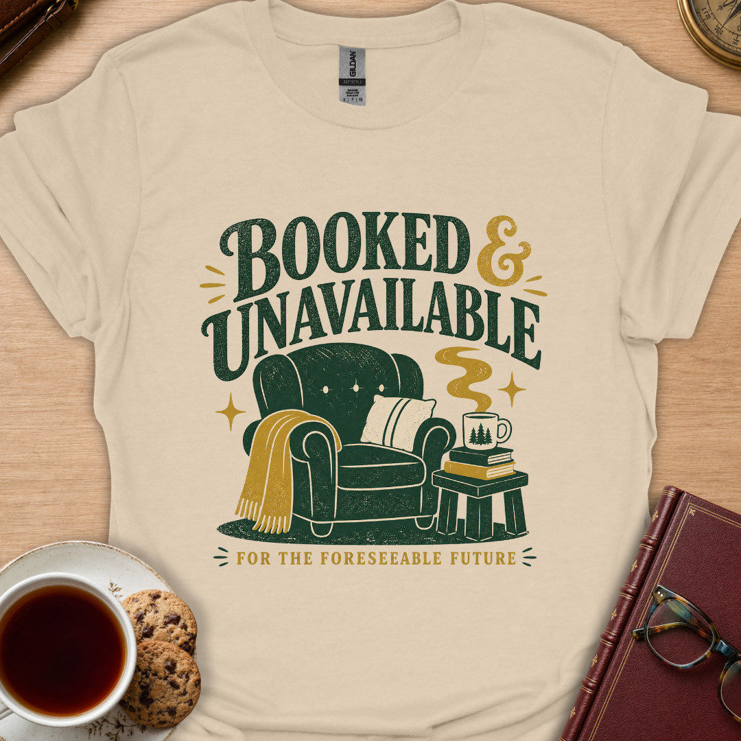 Booked & Unavailable T-Shirt