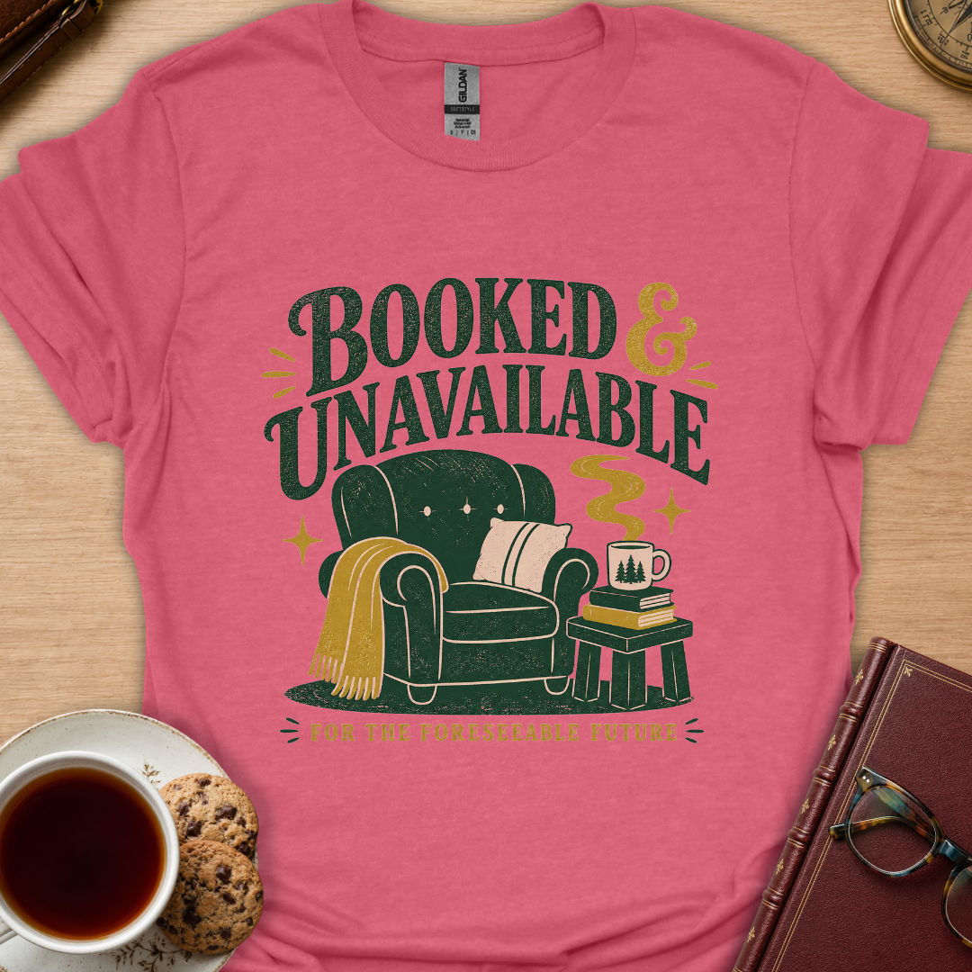 Booked & Unavailable T-Shirt