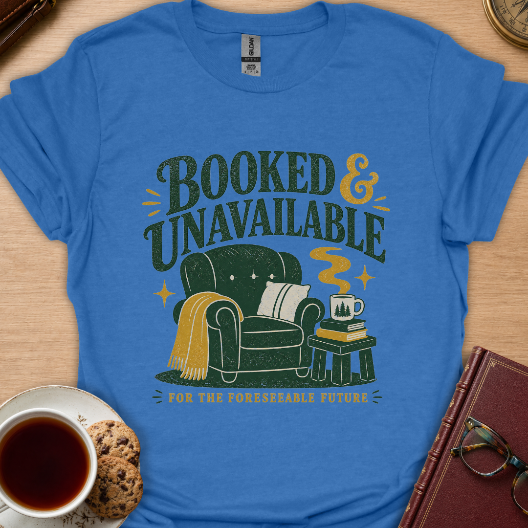 Booked & Unavailable T-Shirt