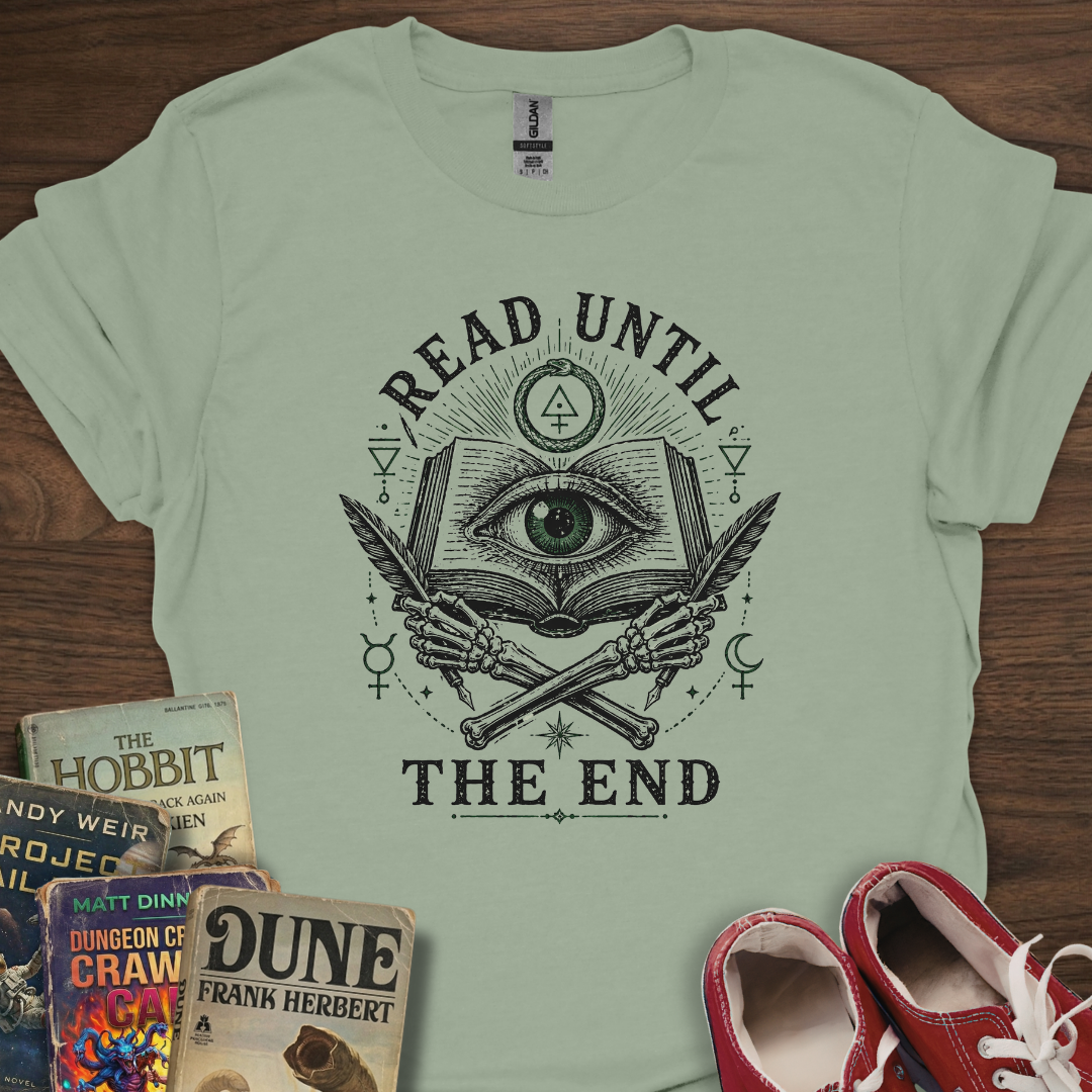 Read Until The End T-Shirt