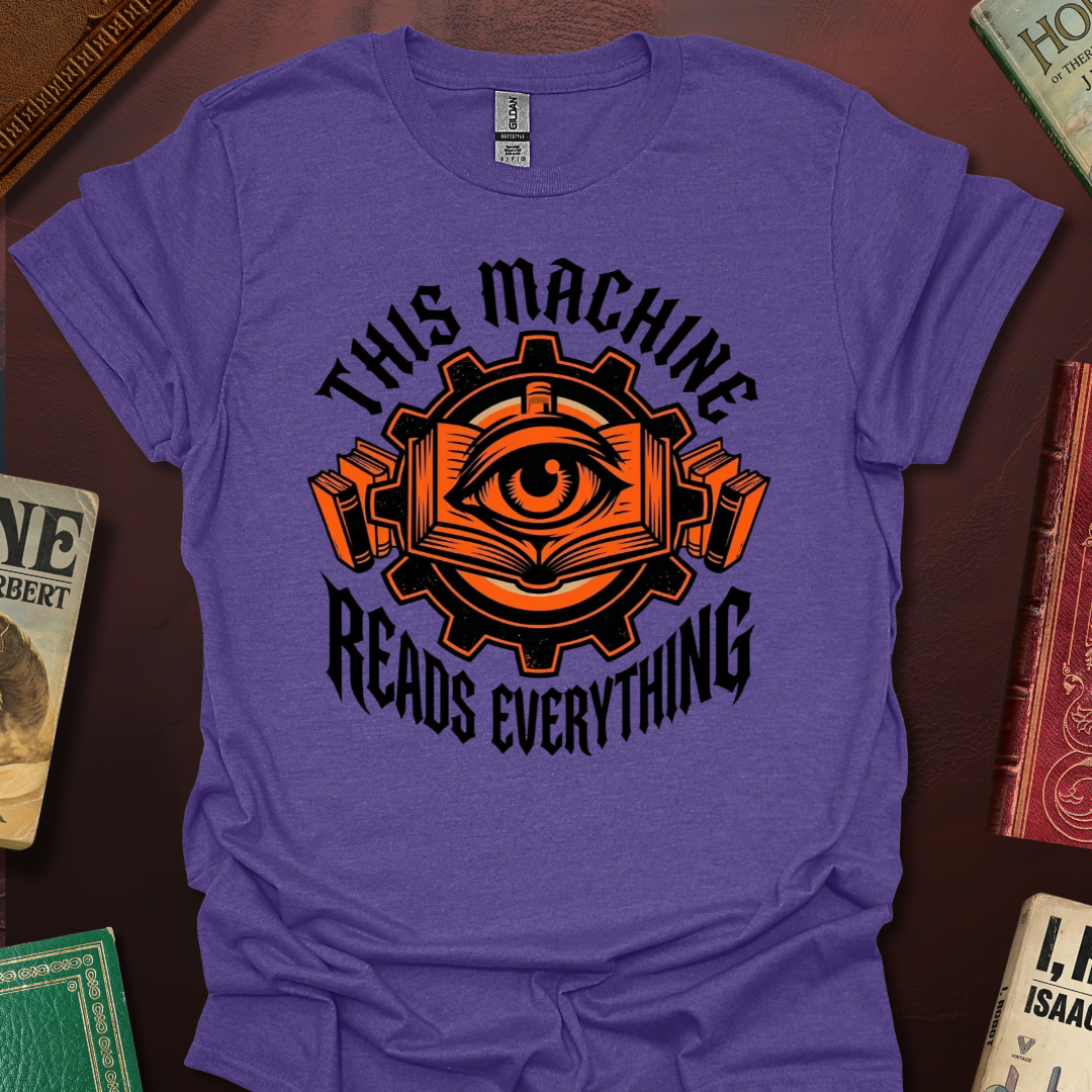 This Machine Reads Everything T-Shirt