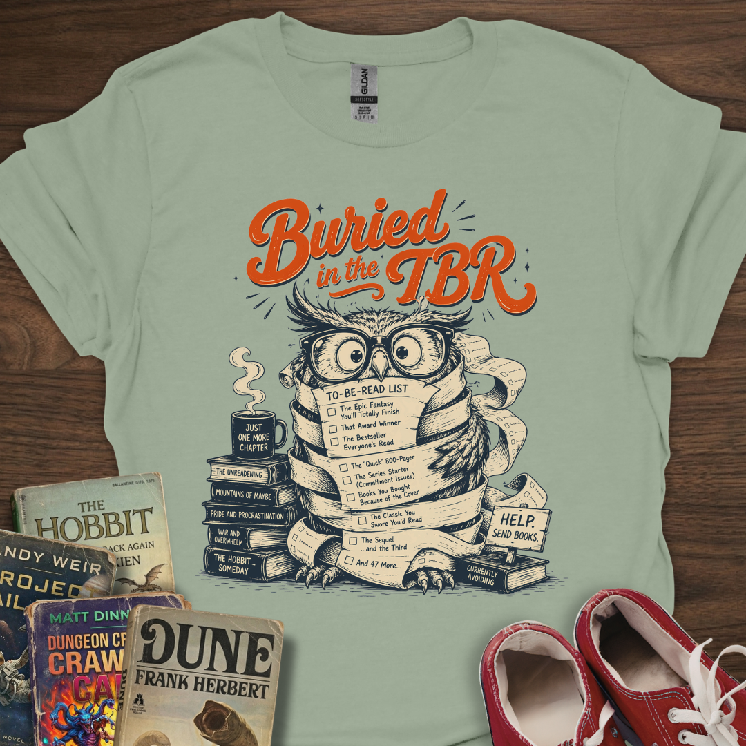 Buried In The TBR T-Shirt