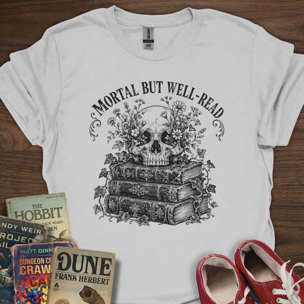 Mortal But Well-Read T-Shirt