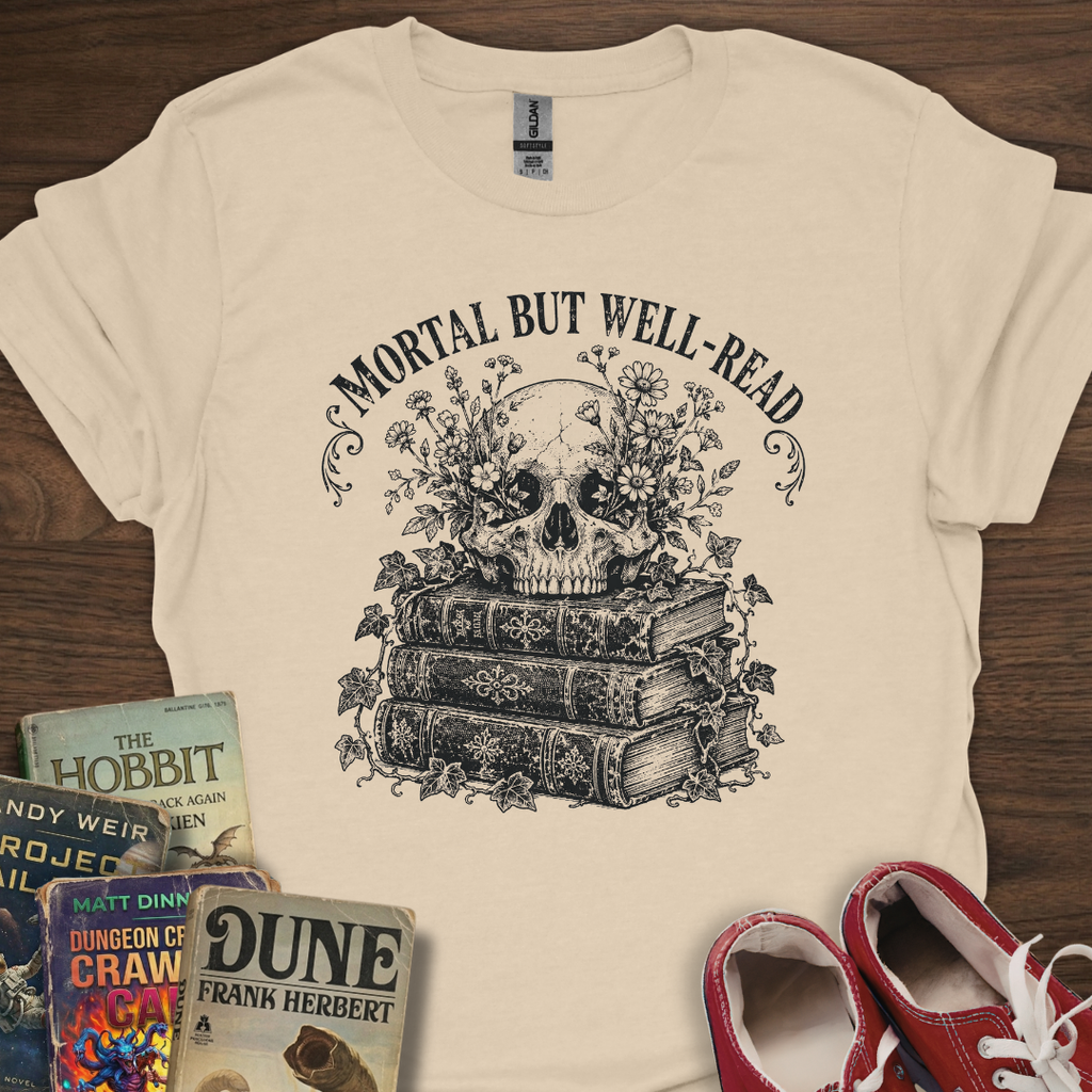 Mortal But Well-Read T-Shirt