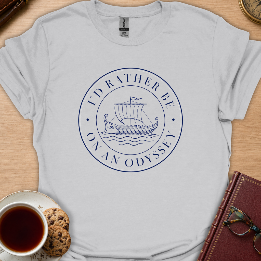Rather Be On An Odyssey T-Shirt