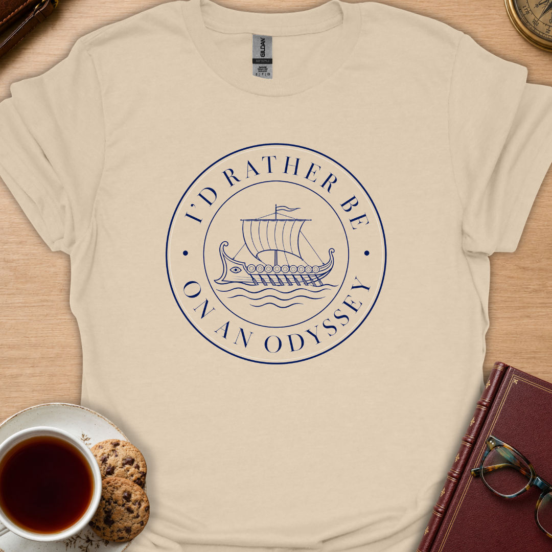 Rather Be On An Odyssey T-Shirt