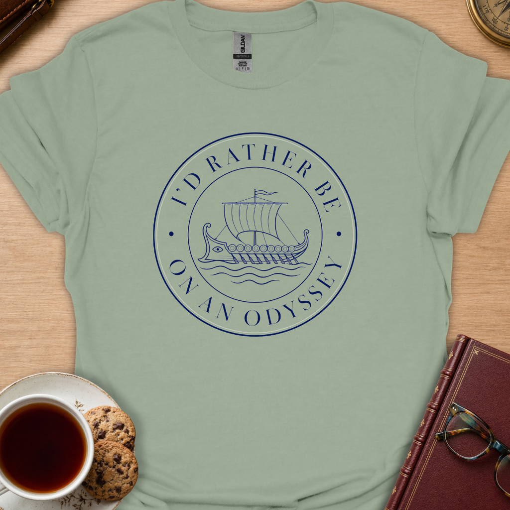 Rather Be On An Odyssey T-Shirt