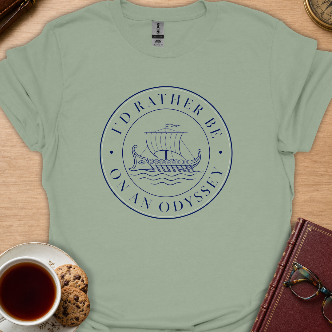 Rather Be On An Odyssey T-Shirt