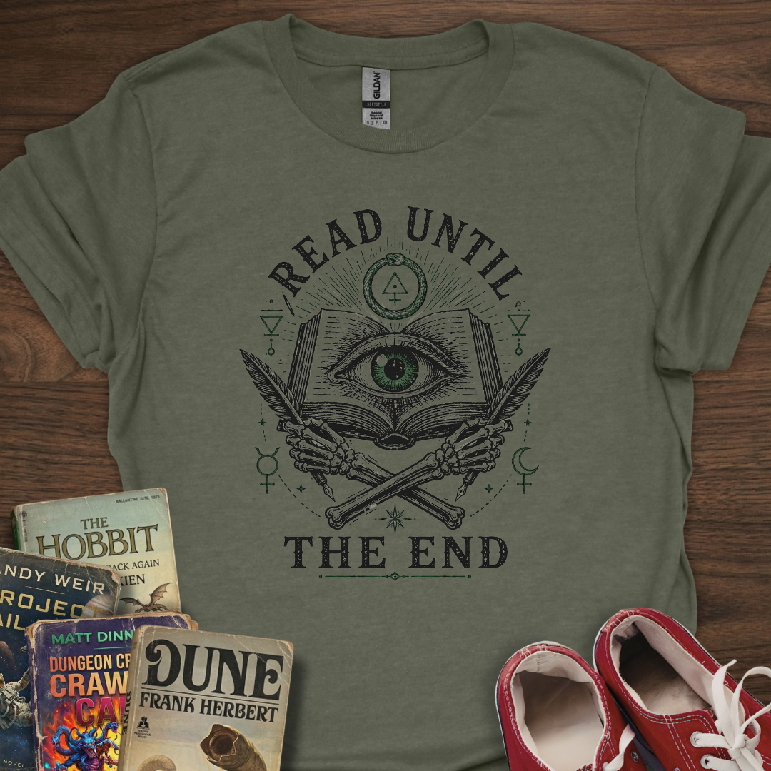 Read Until The End T-Shirt