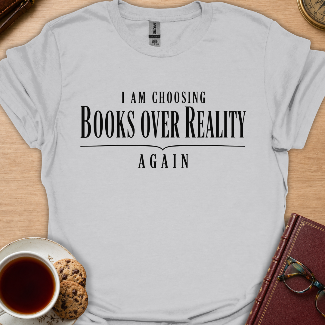 Books Over Reality T-Shirt