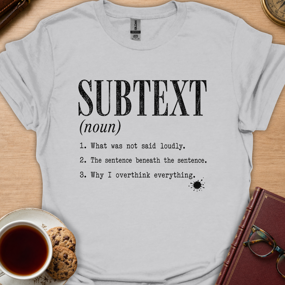 Subtext Definition T-Shirt