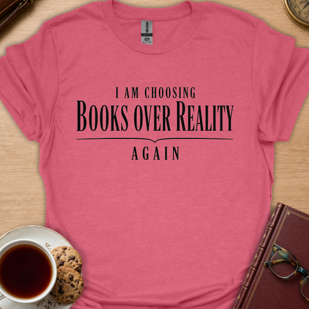 Books Over Reality T-Shirt