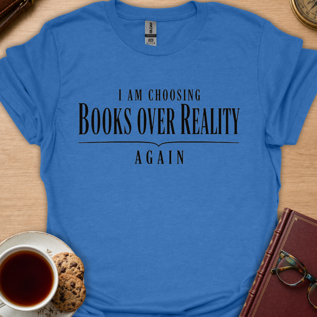 Books Over Reality T-Shirt