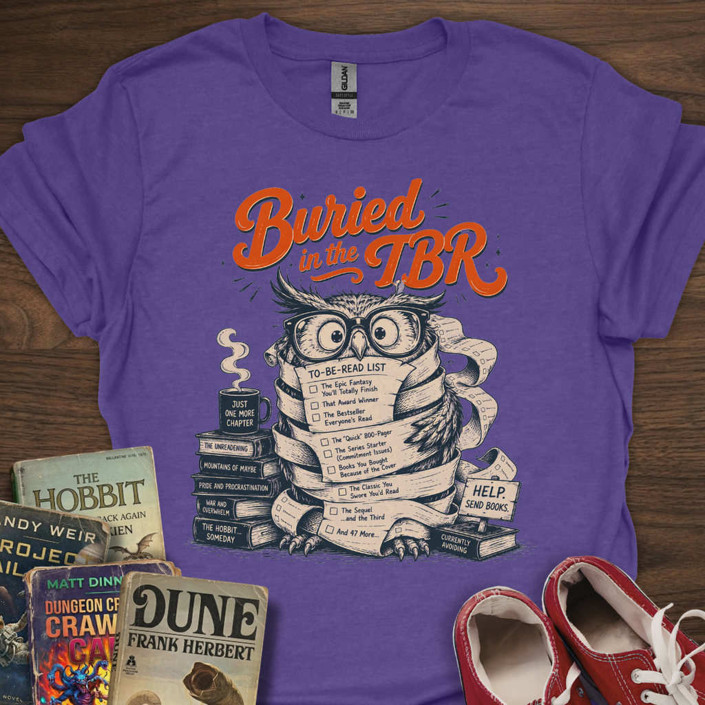 Buried In The TBR T-Shirt