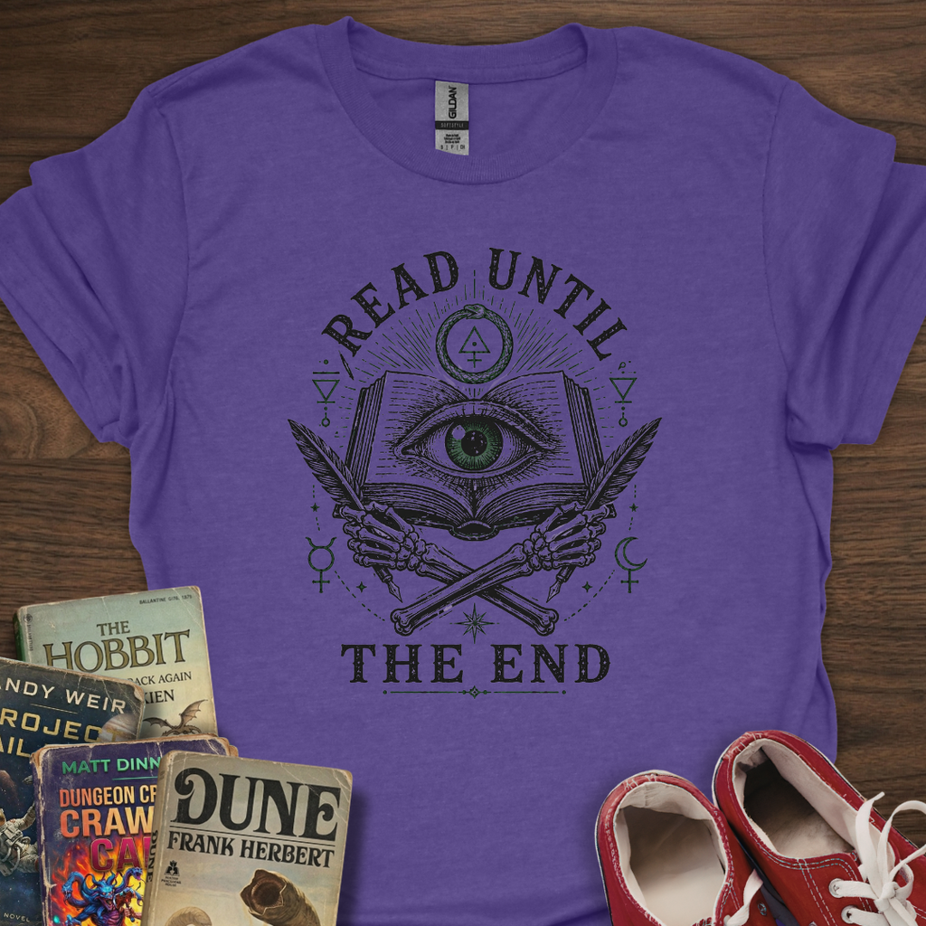 Read Until The End T-Shirt