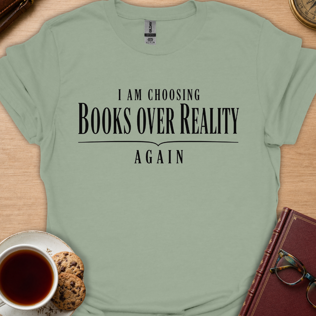 Books Over Reality T-Shirt