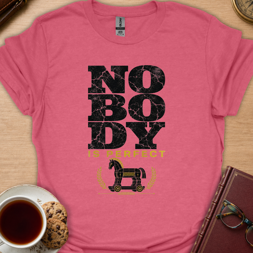 Nobody Is Perfect T-Shirt