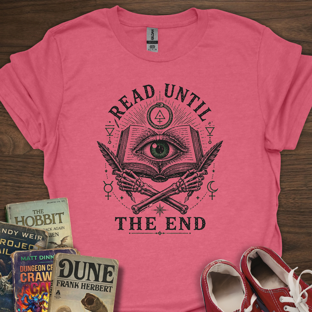 Read Until The End T-Shirt