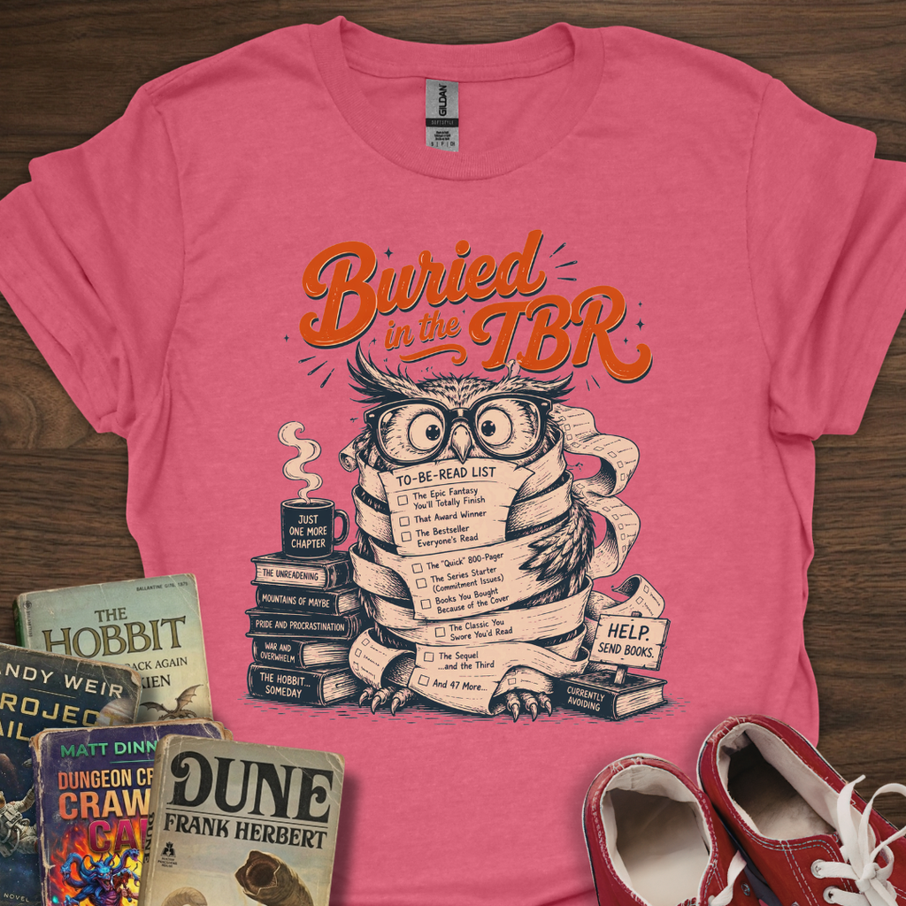 Buried In The TBR T-Shirt