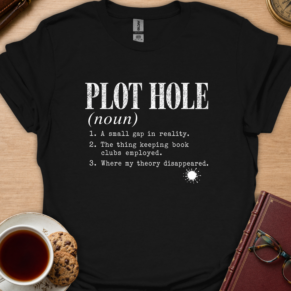 Plot Hole Definition T-Shirt