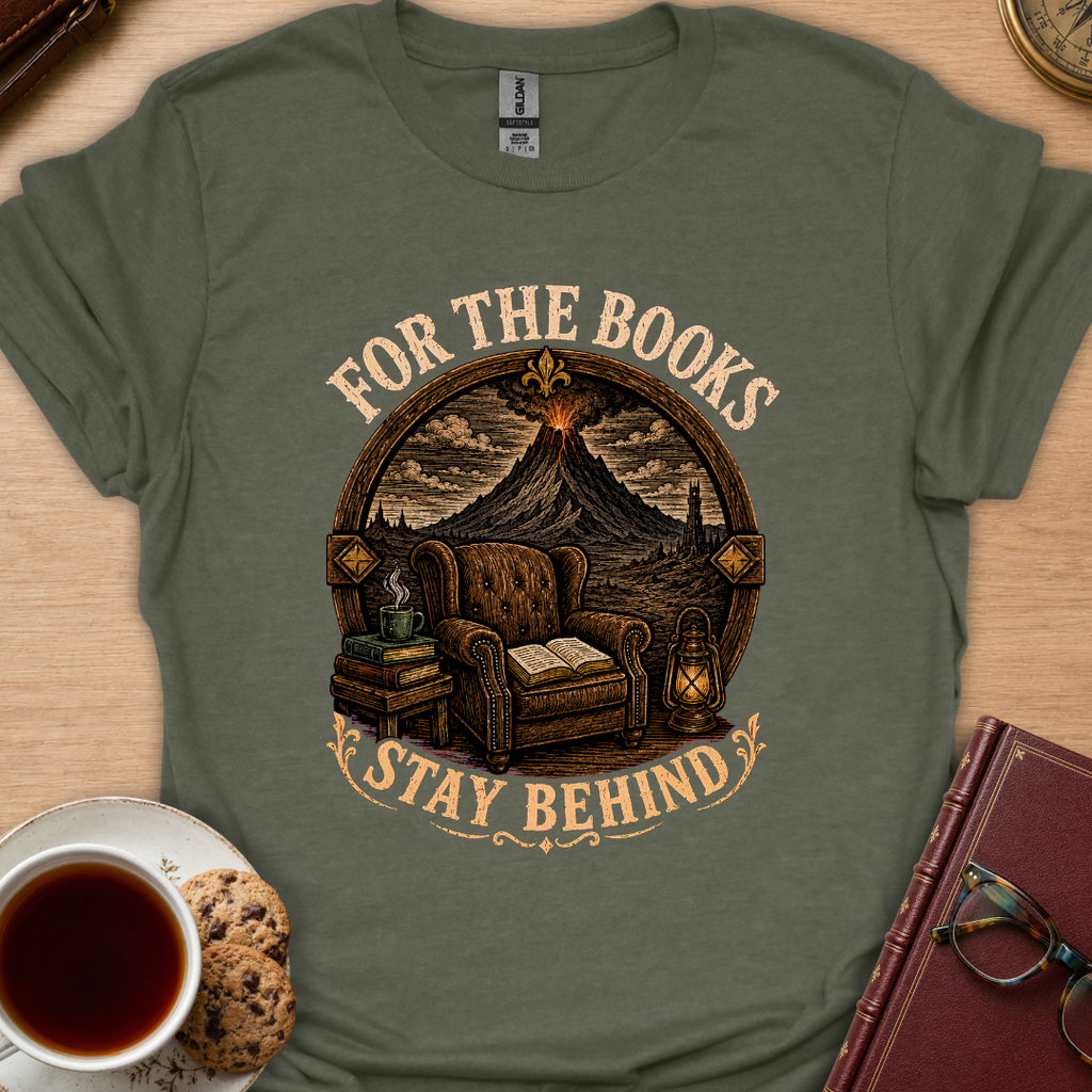 Stay Behind For Books T-Shirt