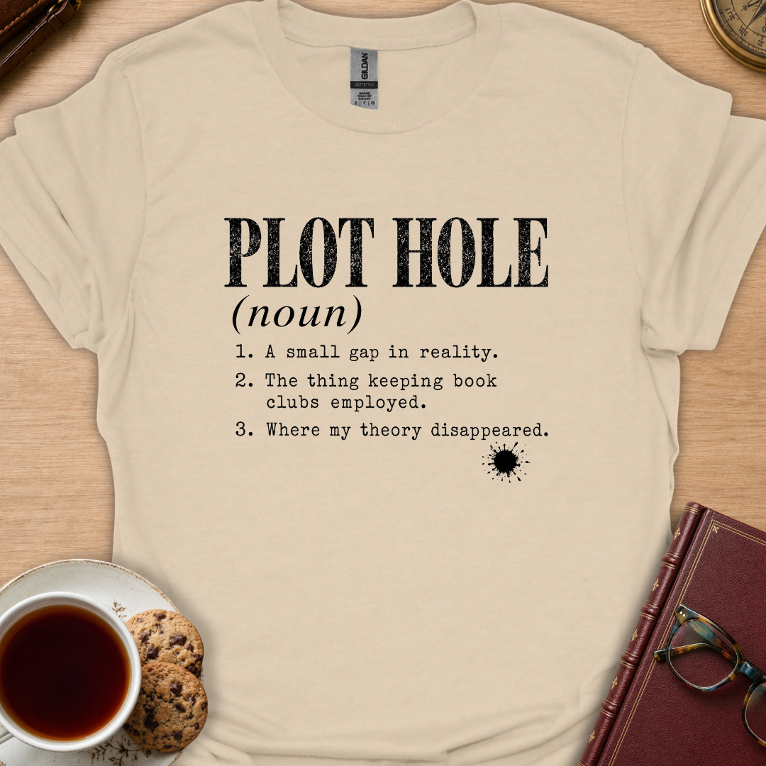 Plot Hole Definition T-Shirt