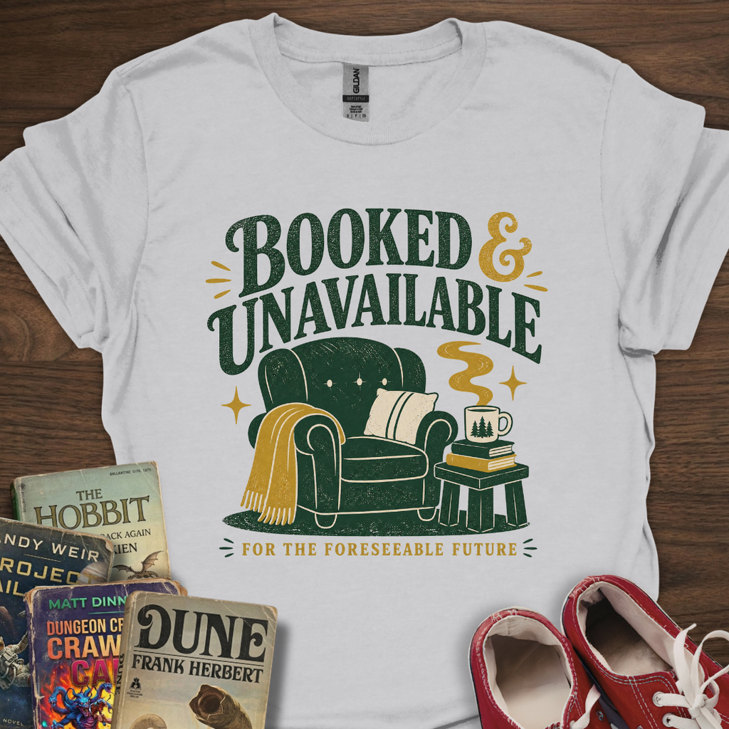 Booked & Unavailable T-Shirt