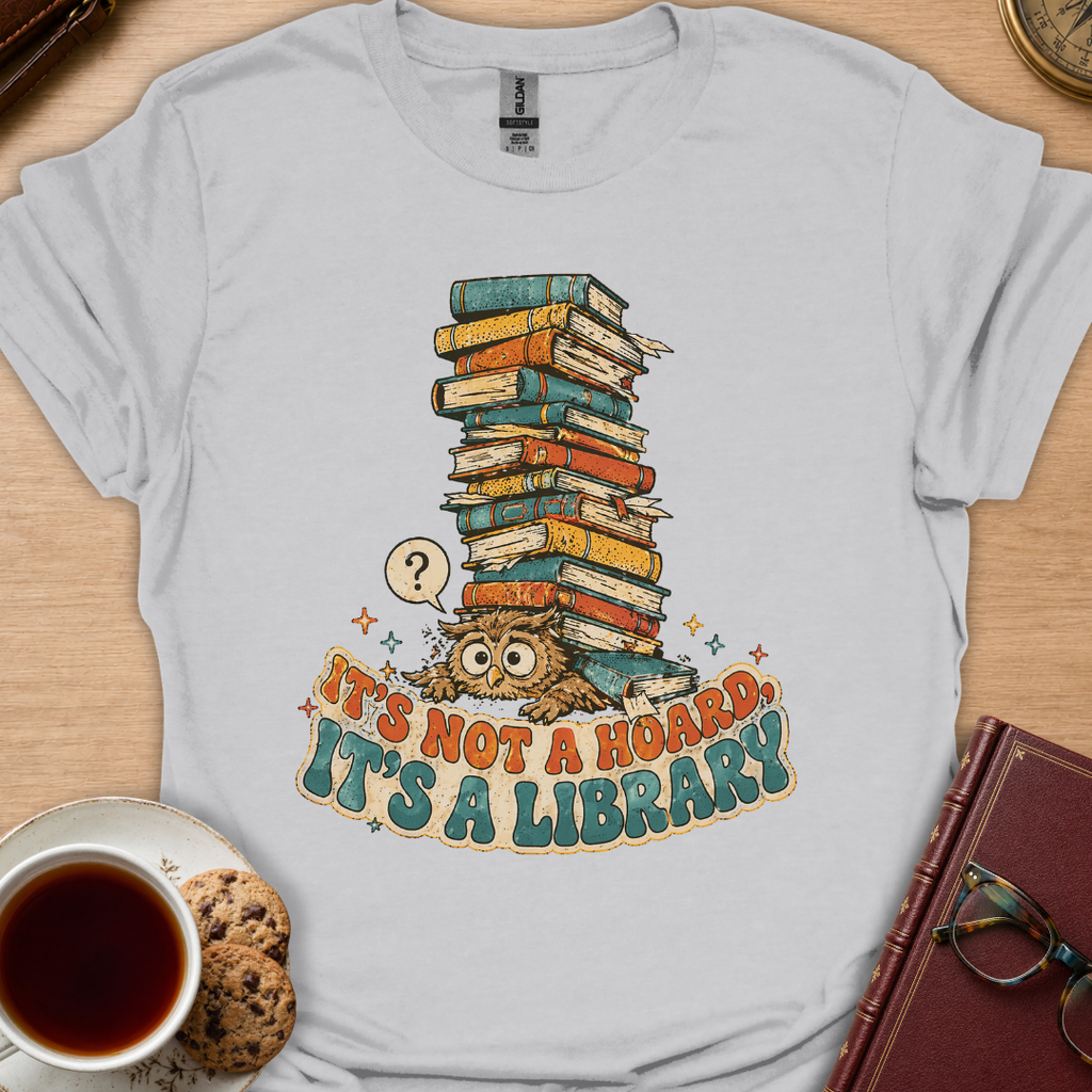 Not A Hoard T-Shirt