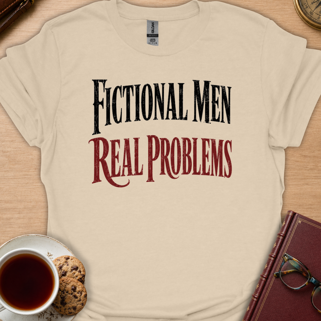 Fictional Men Real Problems T-Shirt