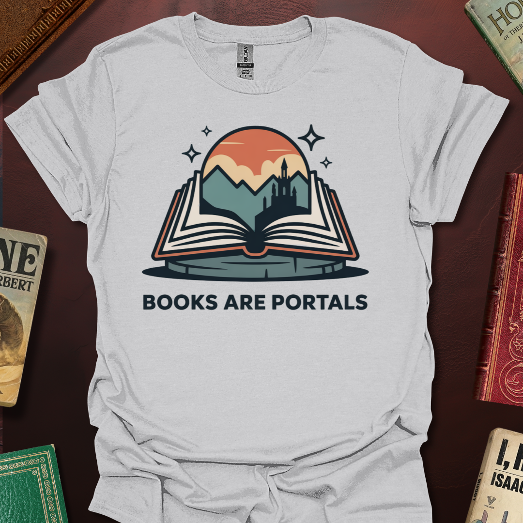 Books Are Portals T-Shirt