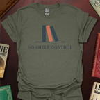 No Shelf Control Shelf T-Shirt