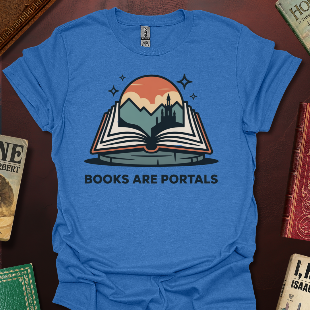Books Are Portals T-Shirt