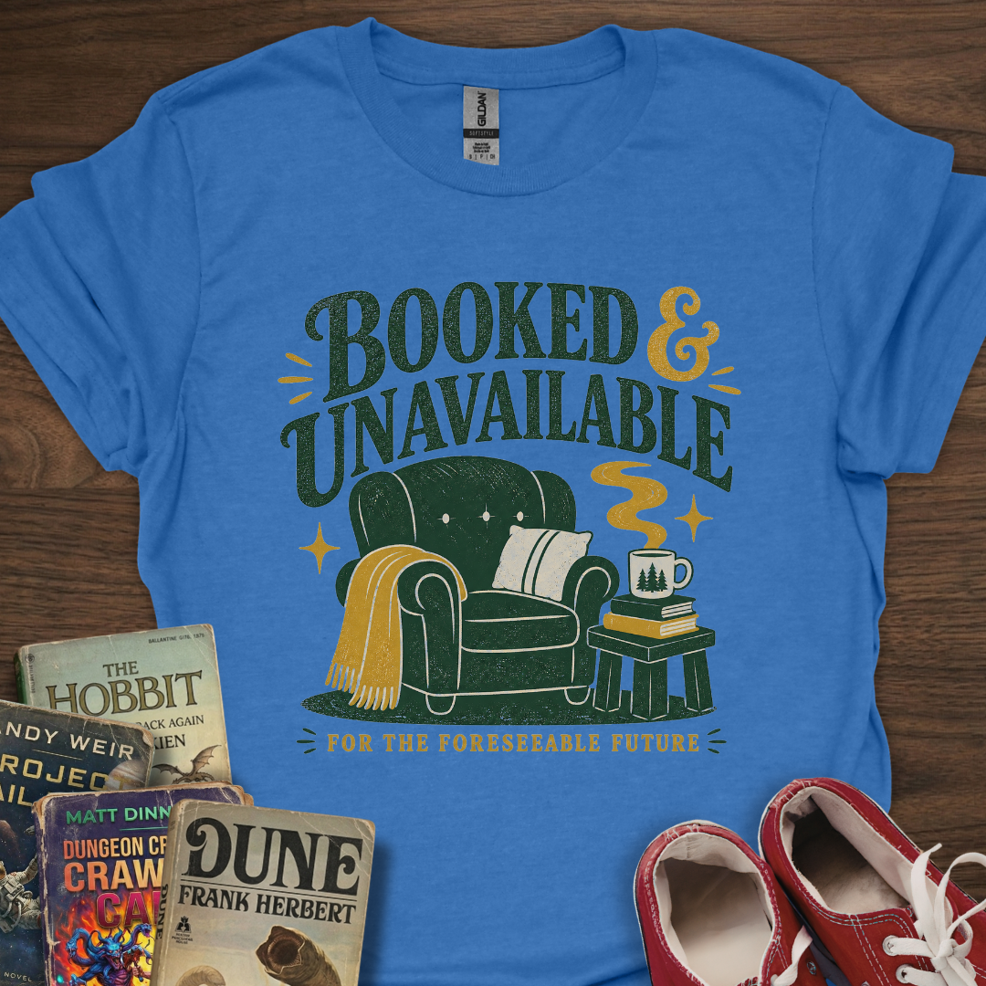 Booked & Unavailable T-Shirt