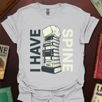 I Have Spine T-Shirt