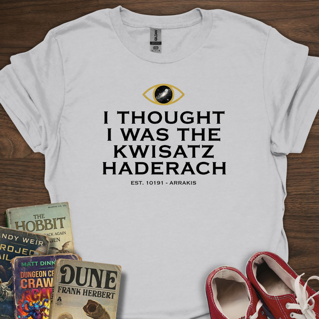 Thought I Was Est T-Shirt