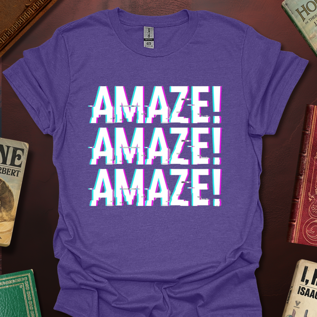 AMAZE! AMAZE! AMAZE! Glitch T-Shirt