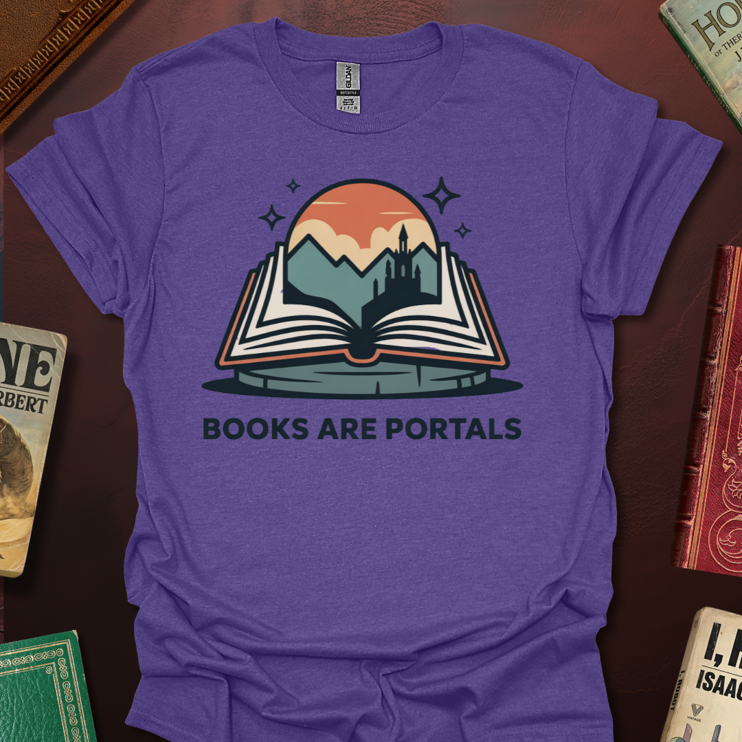 Books Are Portals T-Shirt