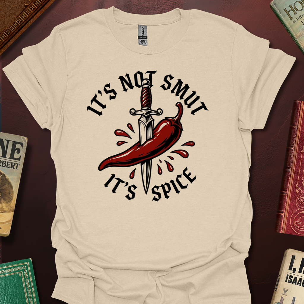 It's Not Smut It's Spice Chili T-Shirt