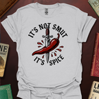 It's Not Smut It's Spice Chili T-Shirt