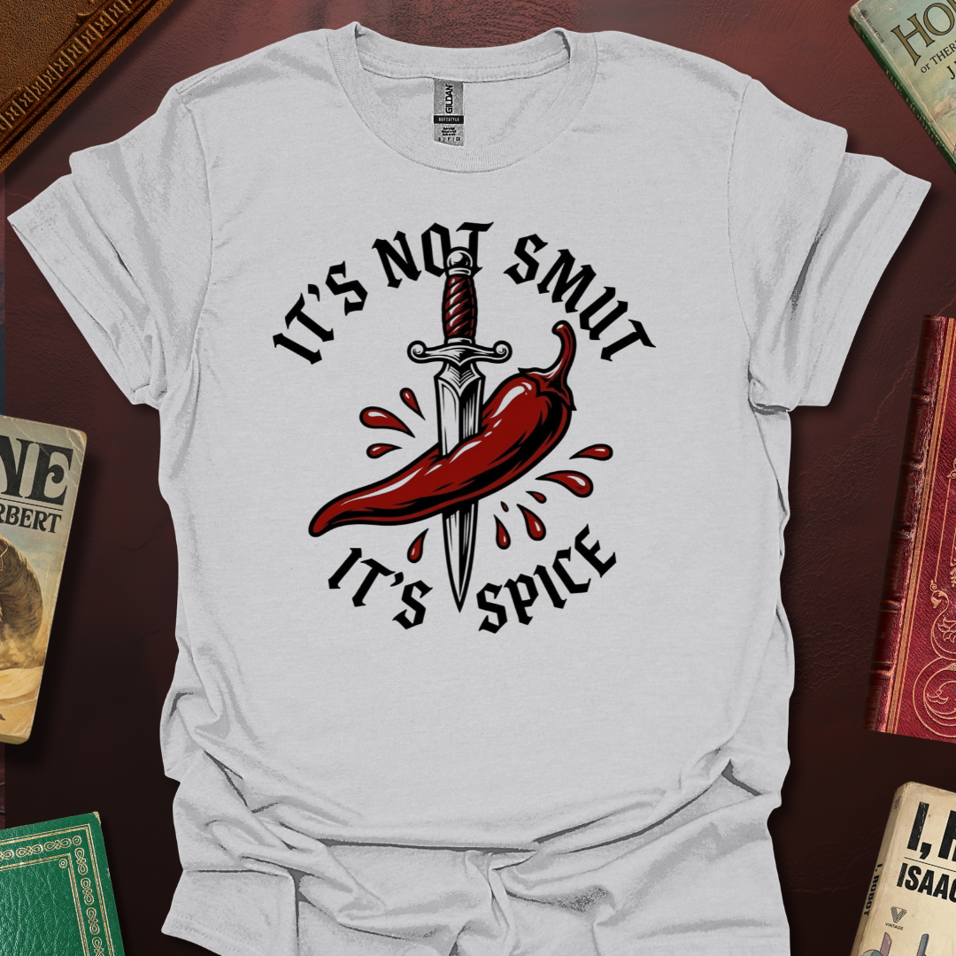 It's Not Smut It's Spice Chili T-Shirt