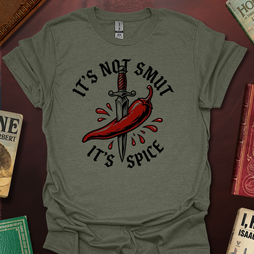 It's Not Smut It's Spice Chili T-Shirt