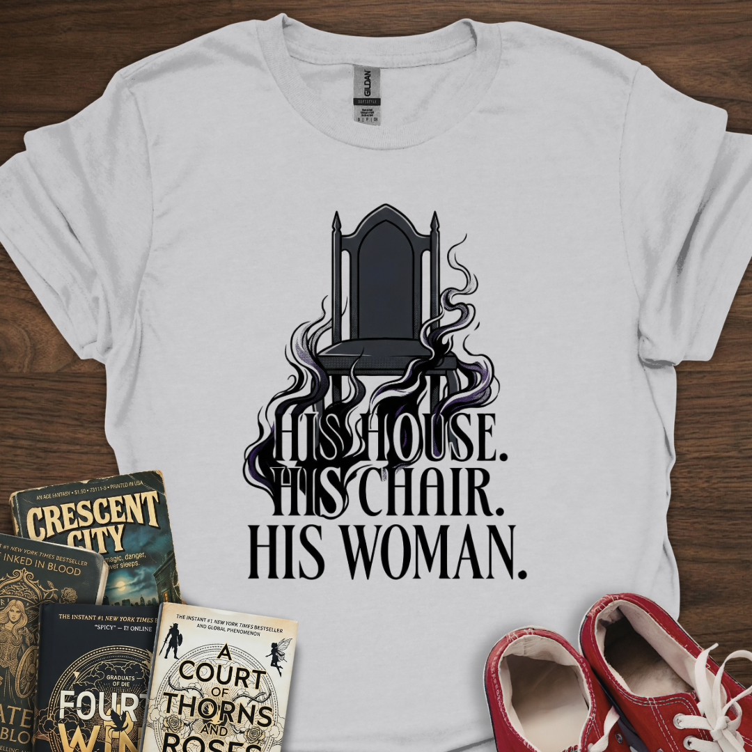 His Woman T-Shirt